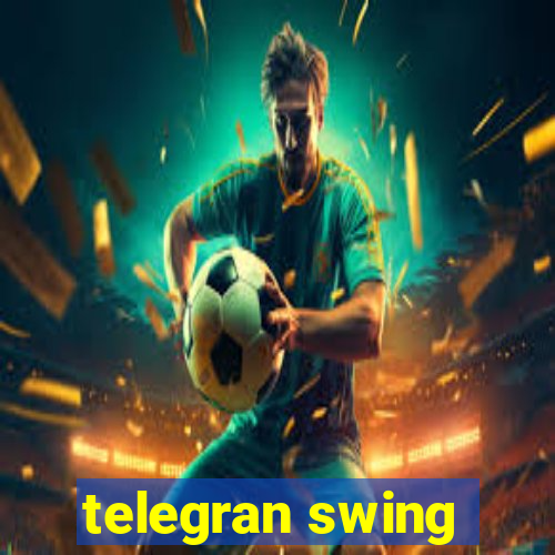 telegran swing